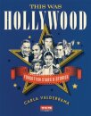 This Was Hollywood