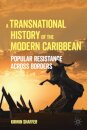 A Transnational History of the Modern Caribbean