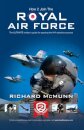 How to Join the Royal Air Force: the Insider's Guide
