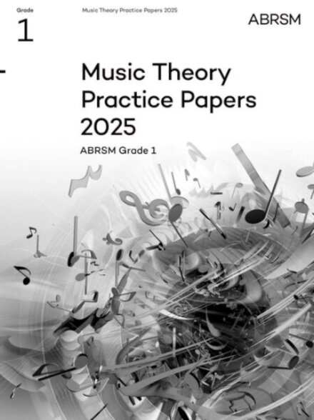 Music Theory Practice Papers 2025, Abrsm Grade 1