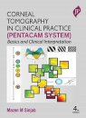 Corneal Tomography in Clinical Practice (Pentacam System)