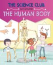 The Science Club Investigates: The Human Body