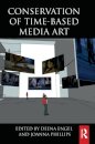 Conservation of Time-Based Media Art