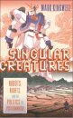 Singular Creatures