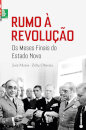 Rumo À Revolução - Os Meses Finais Do Estado Novo