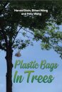 Plastic Bags In Trees