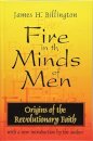 Fire in the Minds of Men