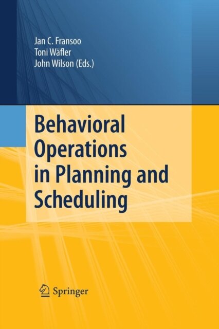 Behavioral Operations in Planning and Scheduling