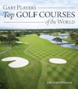 Gary Player's Top Golf Courses of the World