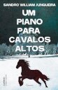 Um Piano Para Cavalos Altos