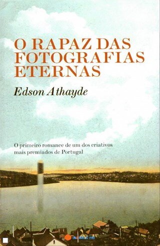 O Rapaz Das Fotografias Eternas