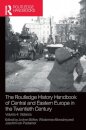 The Routledge History Handbook of Central and Eastern Europe in the Twentieth Century