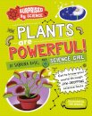 Surprised by Science: Plants are Powerful!