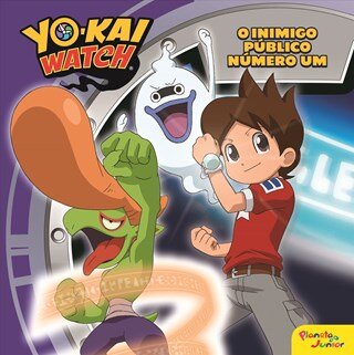 O Yo-Kai Watch - O Inimigo Público Número 1