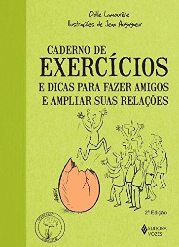 Caderno de Exercícios e Dicas para Fazer Amigos e Ampliar suas Relações