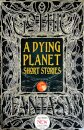 A Dying Planet Short Stories