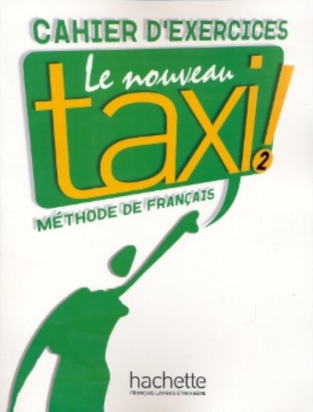 Le Nouveau Taxi ! 2- Cahier d'exercices