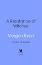 A Resistance of Witches