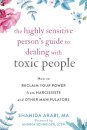 The Highly Sensitive Person's Guide to Dealing with Toxic People