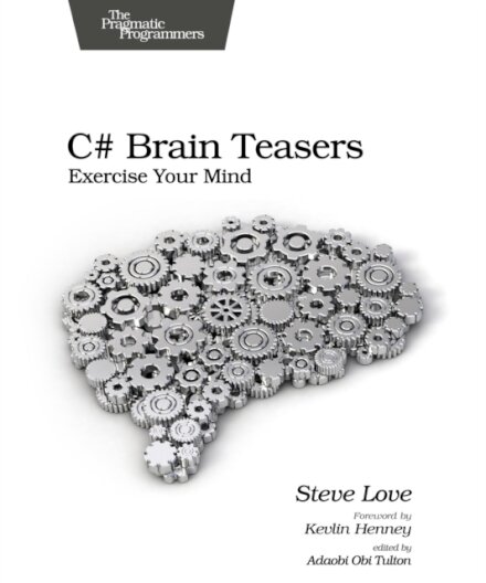 C# Brain Teasers