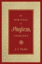 The Heritage of Anglican Theology
