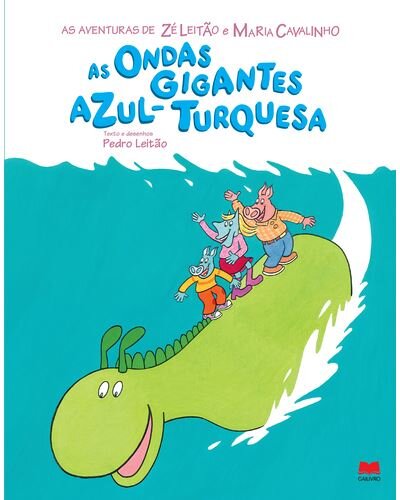 As Ondas Gigantes Azul-Turquesa - As Aventuras de Zé Leitão e Maria Cavalinho 16