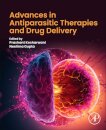Advances in Antiparasitic Therapies and Drug Delivery