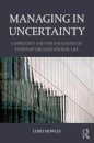 Managing in Uncertainty