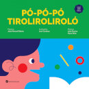 Pó-pó-pó, Tiroliroliroló