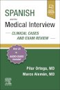 Spanish and the Medical Interview: Clinical Cases and Exam Review