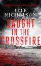 Caught In The Crossfire