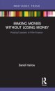 Making Movies Without Losing Money