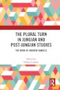 The Plural Turn in Jungian and Post-Jungian Studies