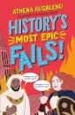History's Most Epic Fails