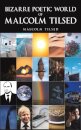 Bizarre Poetic World of Malcolm Tilsed