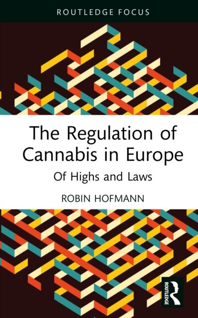 The Regulation of Cannabis in Europe