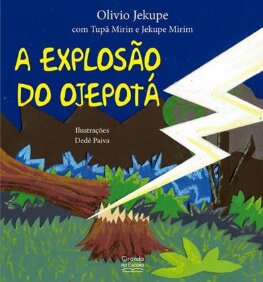 Explosão do Ojepotá, A