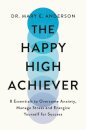 The Happy High Achiever