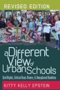 A Different View of Urban Schools
