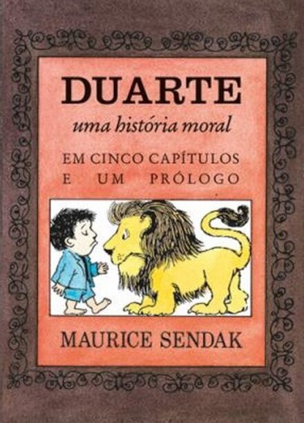 Duarte - Uma História Moral - Em Cinco Capítulos E Um Prólogo