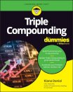 Triple Compounding For Dummies