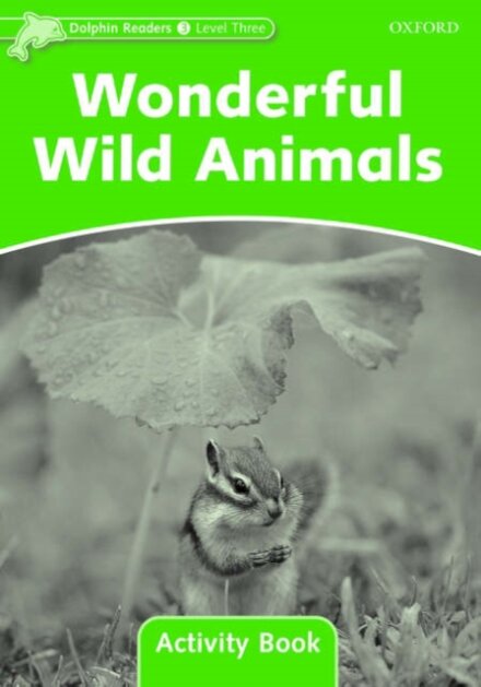 Dolphins, Level 3: Wonderful Wild Animals Activity Book