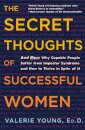 The Secret Thoughts of Successful Women