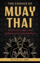 The Essence of Muay Thai