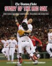 The Boston Globe Story of the Red Sox