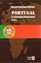 Portugal e a Sociedade Internacional - Reflexões
