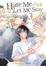 Hate Me, but Let Me Stay Vol. 3