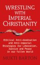 Wrestling with Imperial Christianity