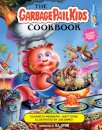 The Garbage Pail Kids Cookbook
