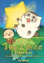 A Man and His Cat Picture Book
